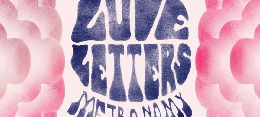 Metronomy Love Letters