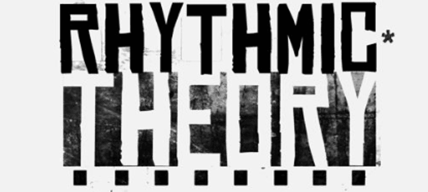 Rhythmic Theory