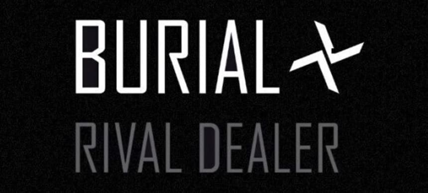 Burial rival dealer