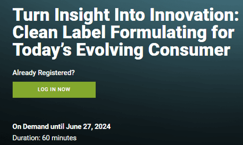 Turning Insights Into Innovation: Clean Label Formulating for Today's Evolving Consumer
