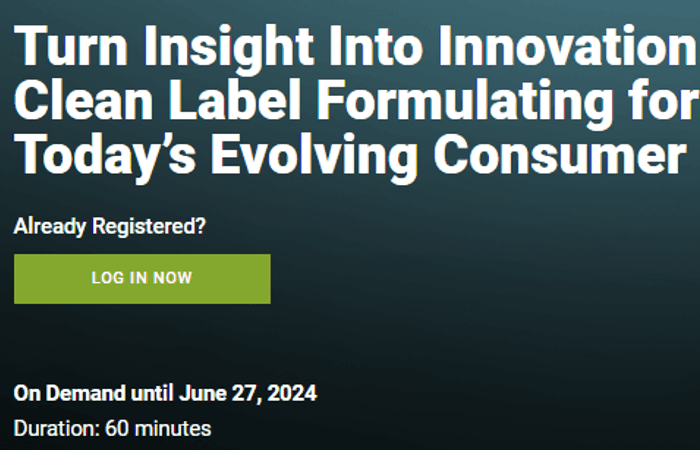 Turning Insights Into Innovation: Clean Label Formulating for Today's Evolving Consumer