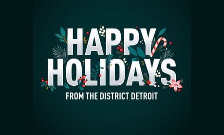 District Detroit Happy Holidays 2022