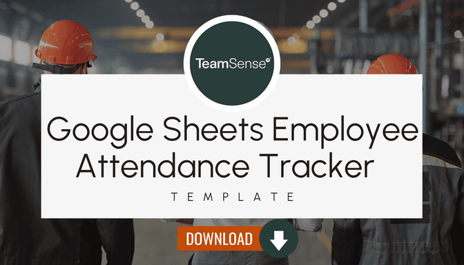 An image with text reading Google Sheets Employee Attendance tracker template download from TeamSense