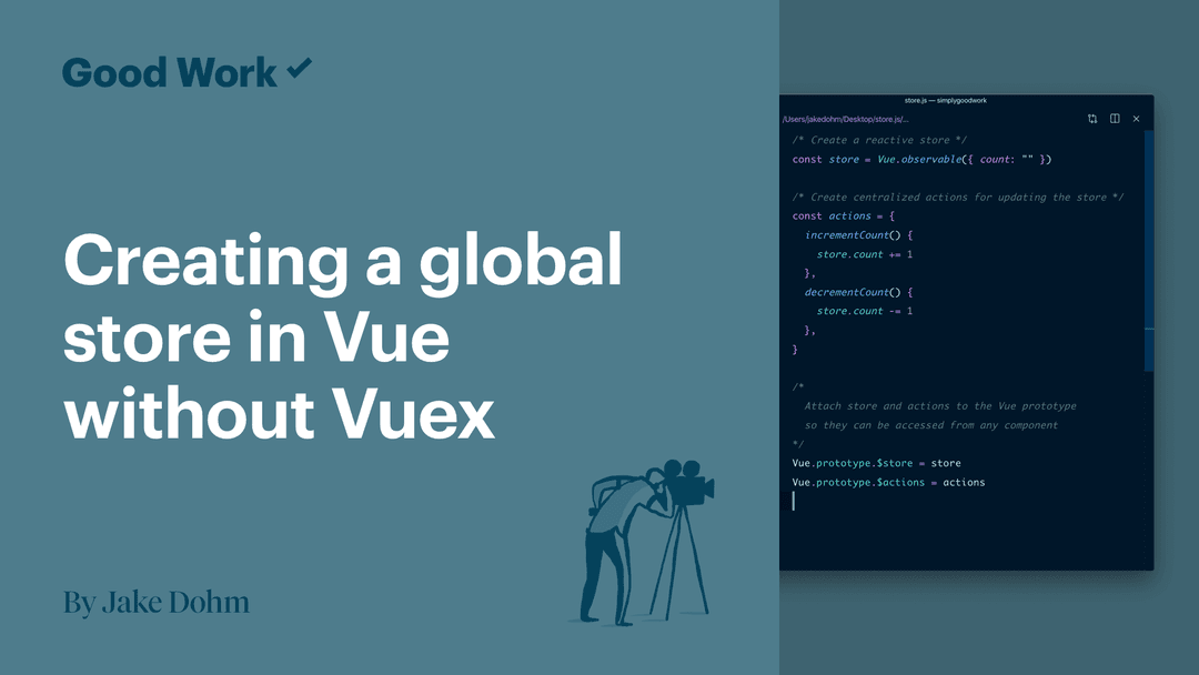 Creating a Global Store in Vue without Vuex article illustration