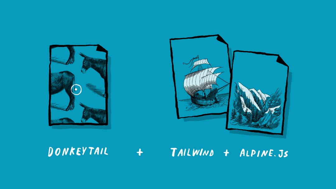 An illustration of Donkeytail for Craft CMS + Tailwind and Alpine JS