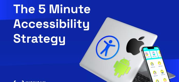 The 5 Minute Accessibility Strategy