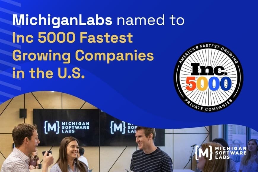 MichiganLabs named to Inc 5000 Fastest Growing Companies in the U.S.