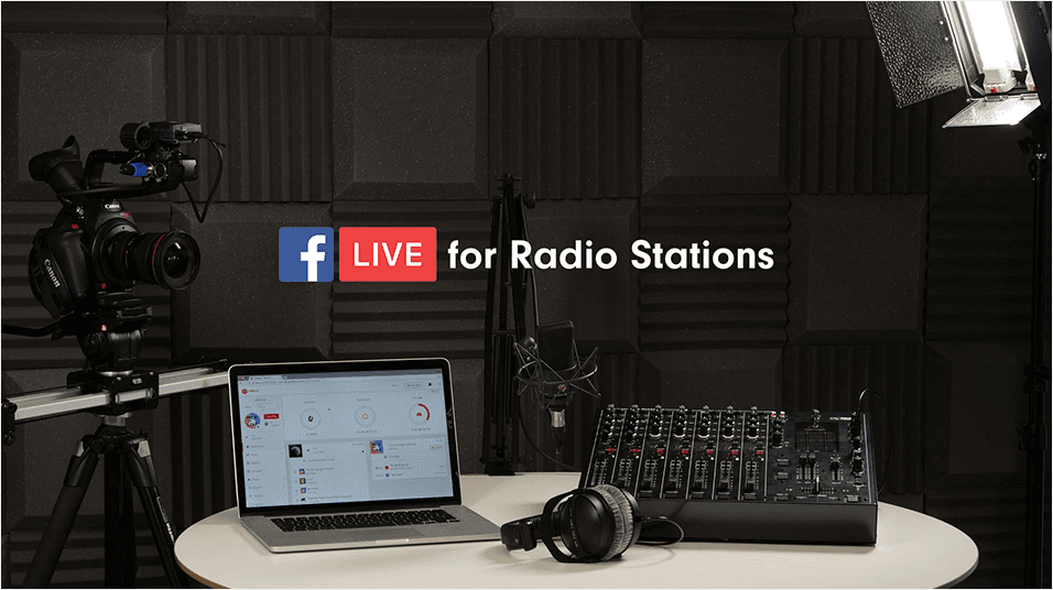 Why You Should Use Facebook Live For Your Radio Station