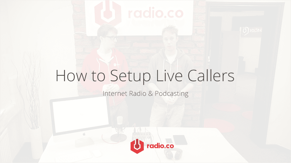 How Setup Live Callers For Internet Radio Podcasting