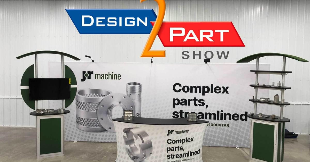 Recap of Design-2-Part in Arlington TX | JR Machine