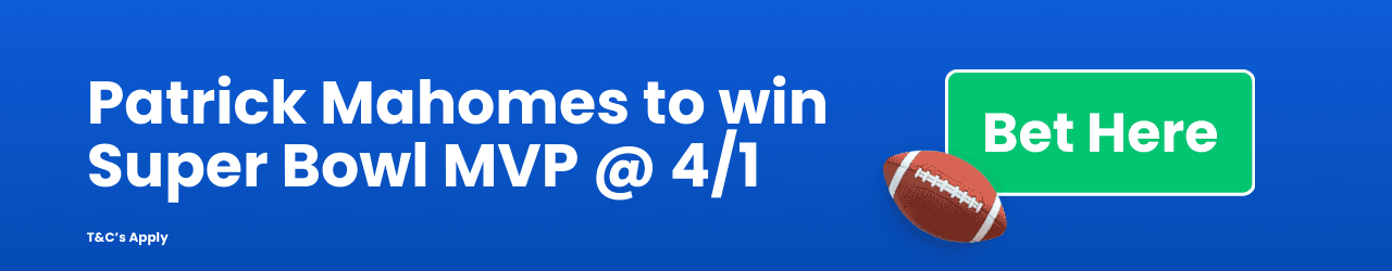 Patrick Mahomes to win Super Bowl MVP Add to betslip Patrick Mahomes to win Super Bowl MVP Add to betslip