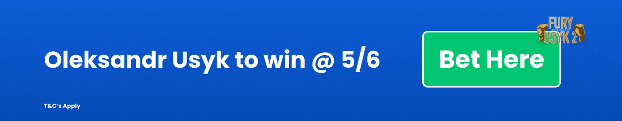 Oleksandr Usyk to win Add to Betslip Oleksandr Usyk to win Add to Betslip