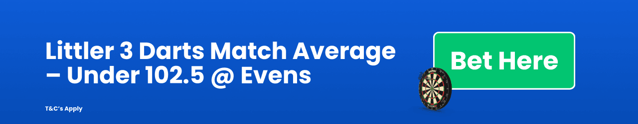 Luke Littler 3 Darts Match Average Under 102 5 Add to Betslip Luke Littler 3 Darts Match Average Under 102 5 Add to Betslip