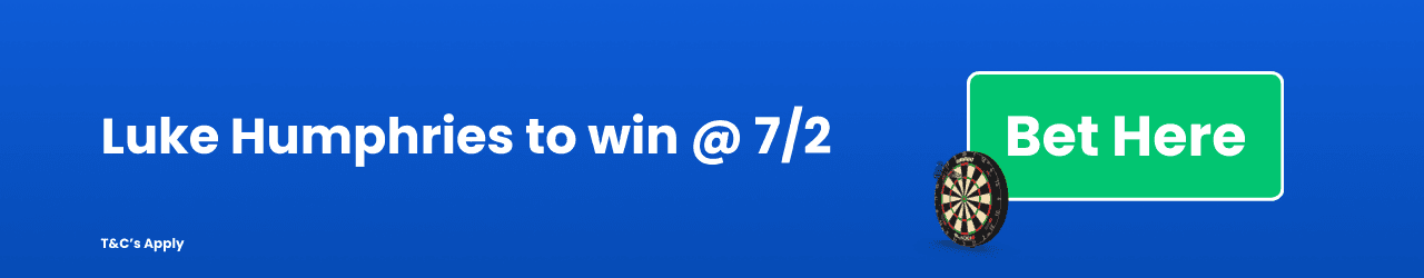 Luke Humphries to win Add to Betslip Luke Humphries to win Add to Betslip