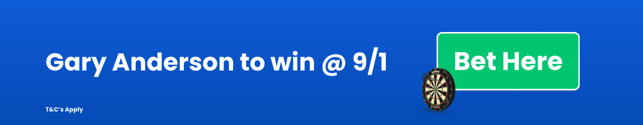 Gary Anderson to win Add to Betslip Gary Anderson to win Add to Betslip