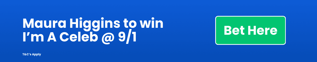 Maura Higgins to win Im A Celebrity Add to Betslip Maura Higgins to win Im A Celebrity Add to Betslip