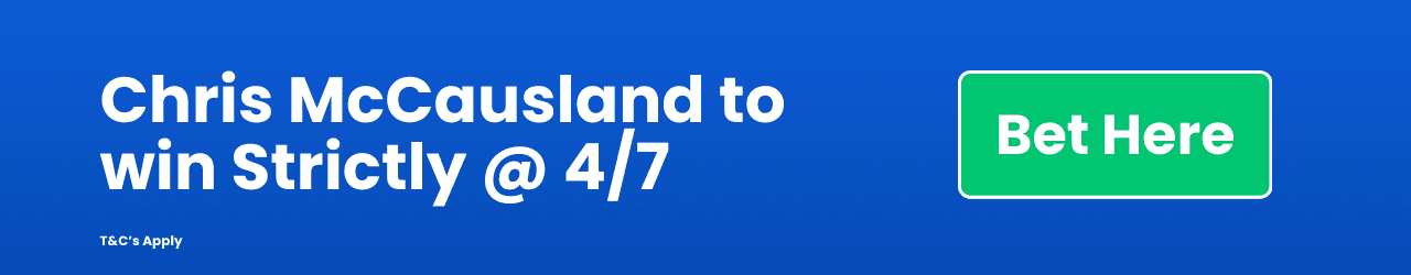 Chris Mc Causland to win Strictly 47 Chris Mc Causland to win Strictly 47