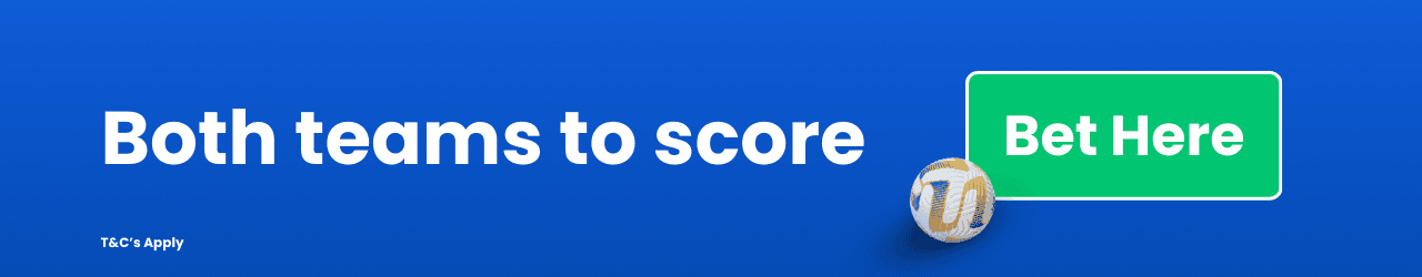 Both Teams To Score Add to betslip Both Teams To Score Add to betslip