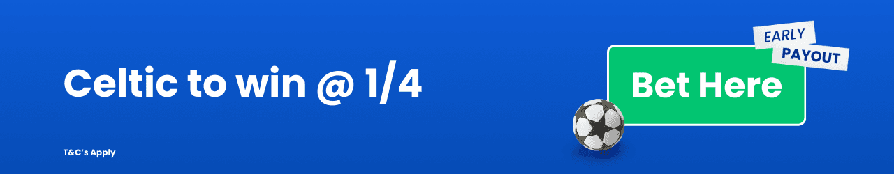 Celtic to win Add to Betslip Celtic to win Add to Betslip