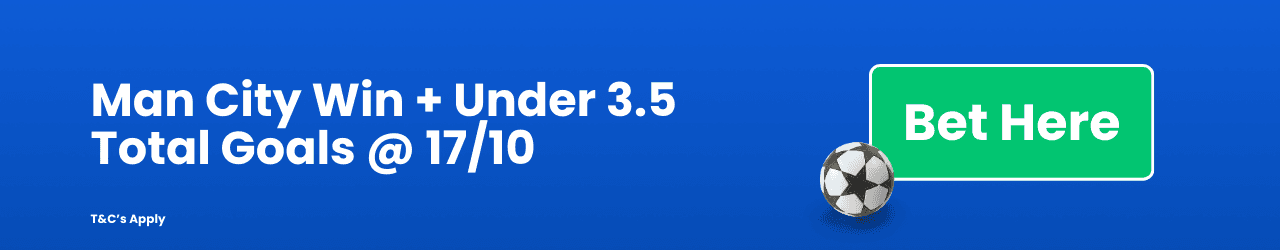 Man City Win Under 3 5 Total Goals Add to Betslip Man City Win Under 3 5 Total Goals Add to Betslip