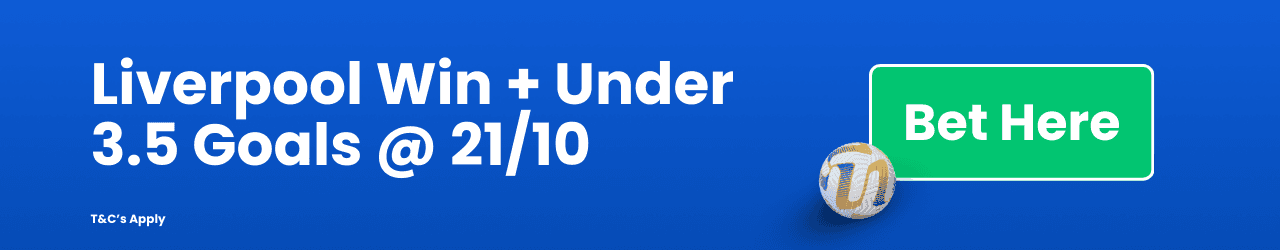 Liverpool Win Under 3 5 Goals 2110 Add to betslip Liverpool Win Under 3 5 Goals 2110 Add to betslip