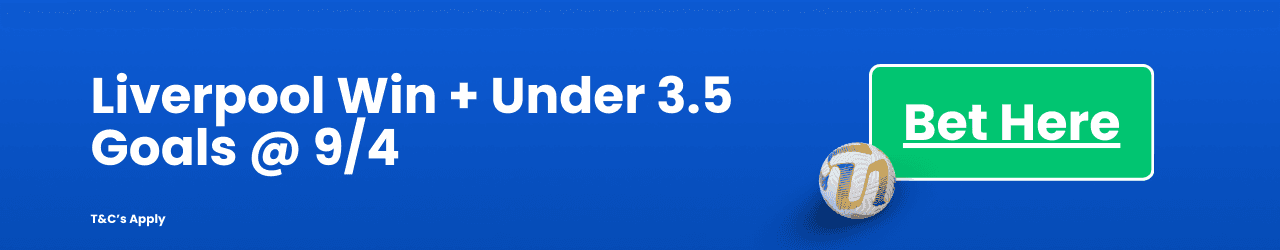 Best Bet Liverpool Win Under 3 5 Goals Add to Betslip Best Bet Liverpool Win Under 3 5 Goals Add to Betslip