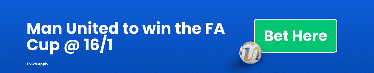 Man United to win the FA Cup Add to betslip Man United to win the FA Cup Add to betslip