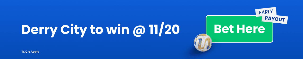 Derry City to win Add to betslip Derry City to win Add to betslip