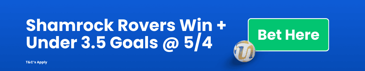 Shamrock Rovers Win Under 3 5 Goals 5 4 Add to betslip Shamrock Rovers Win Under 3 5 Goals 5 4 Add to betslip