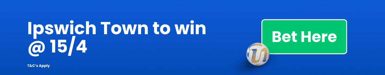 Ipswich Town to win Ipswich Town to win