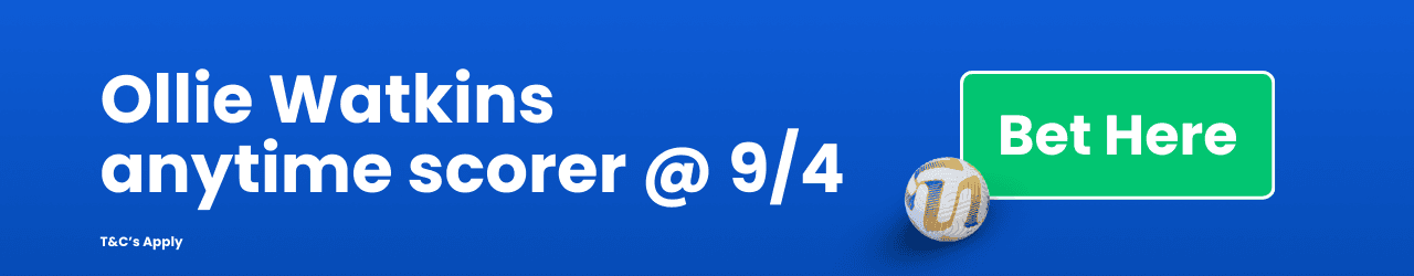 Ollie Watkins Anytime Scorer Add to betslip Ollie Watkins Anytime Scorer Add to betslip
