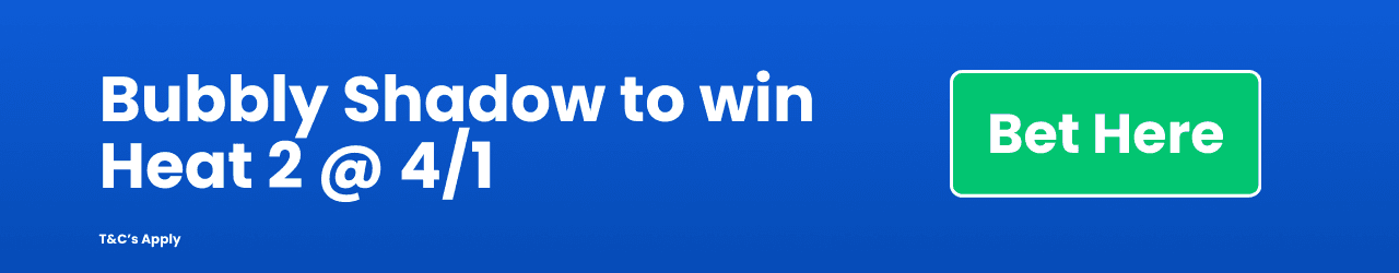 Bubbly Shadow to win Heat 2 4 1 Add to betslip Bubbly Shadow to win Heat 2 4 1 Add to betslip