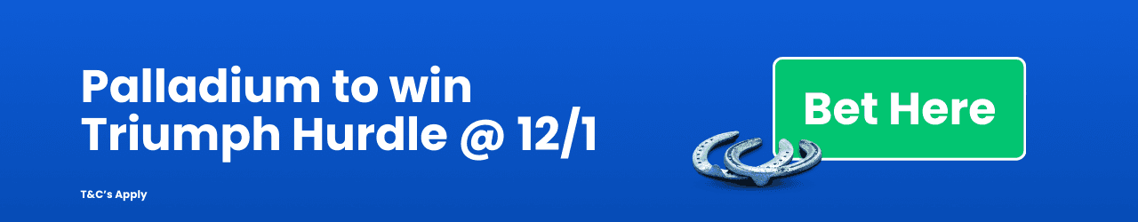 Cheltenham Tips Palladium to win Triumph Hurdle Add to betslip Cheltenham Tips Palladium to win Triumph Hurdle Add to betslip