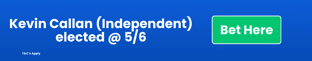 Kevin Callan Independent elected Add to Betslip Kevin Callan Independent elected Add to Betslip