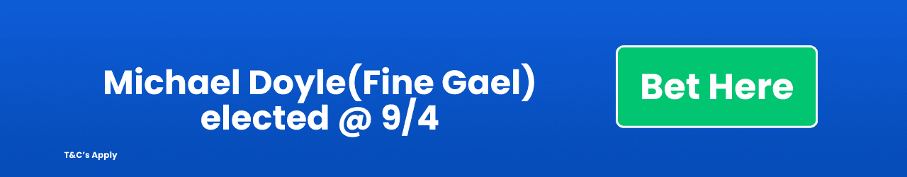 Michael Doyle Fine Gael elected Add to Betslip Michael Doyle Fine Gael elected Add to Betslip