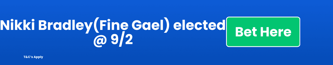 Nikki Bradley Fine Gael elected Add to Betslip Nikki Bradley Fine Gael elected Add to Betslip