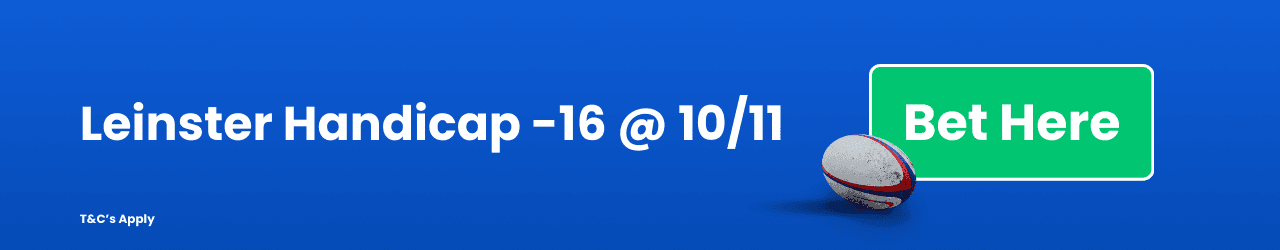 Leinster Handicap Betting 16 Add to betslip Leinster Handicap Betting 16 Add to betslip