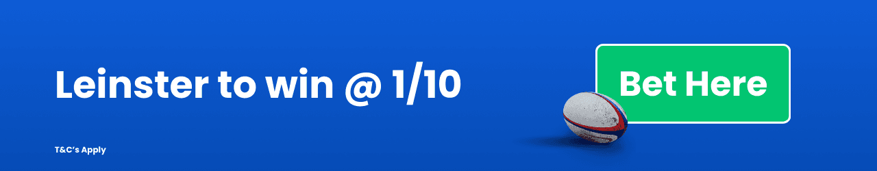 Leinster to win Add to betslip Leinster to win Add to betslip