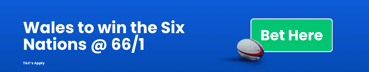 Wales to win the Six Nations Add to betslip Wales to win the Six Nations Add to betslip