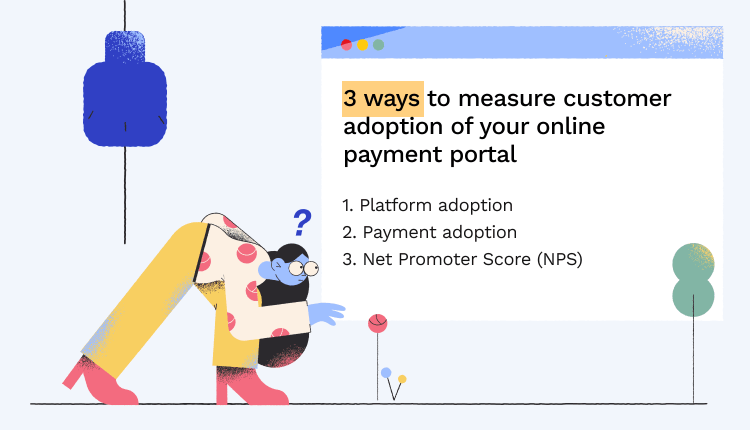 3 ways to measure customer adoption of your online payment portal