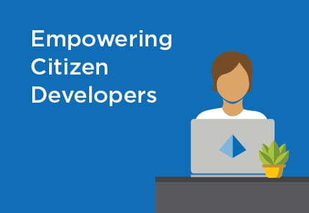 Empowering Citizen Developers