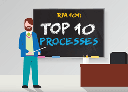 RPA 101: Top 10 Processes