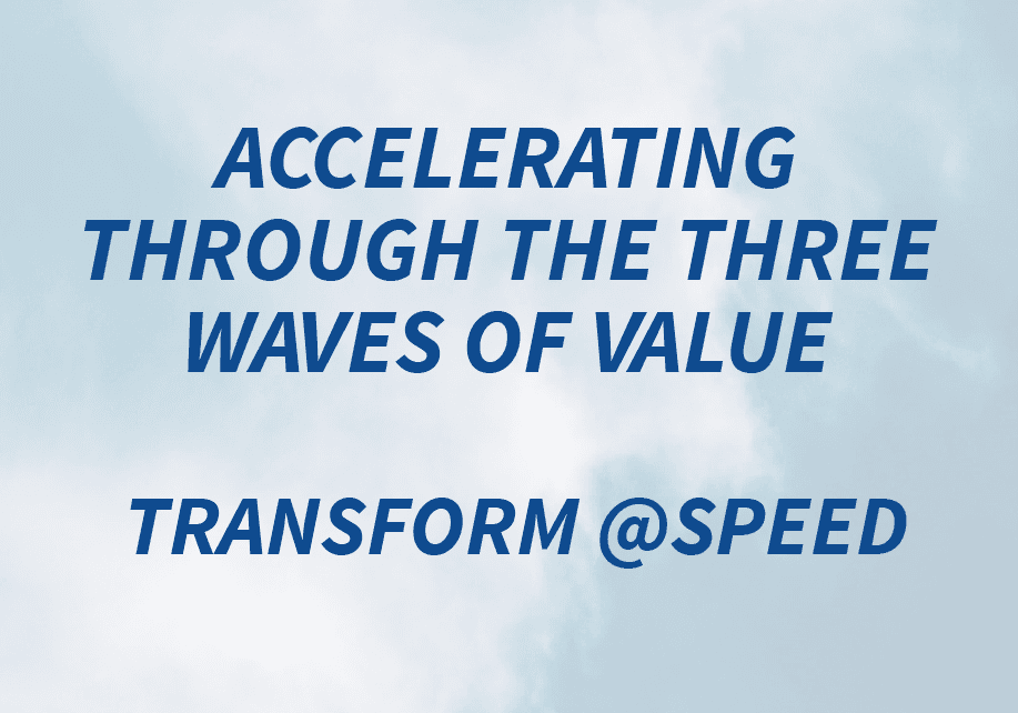 Accelerating through the three waves of value. Transform @speed.
