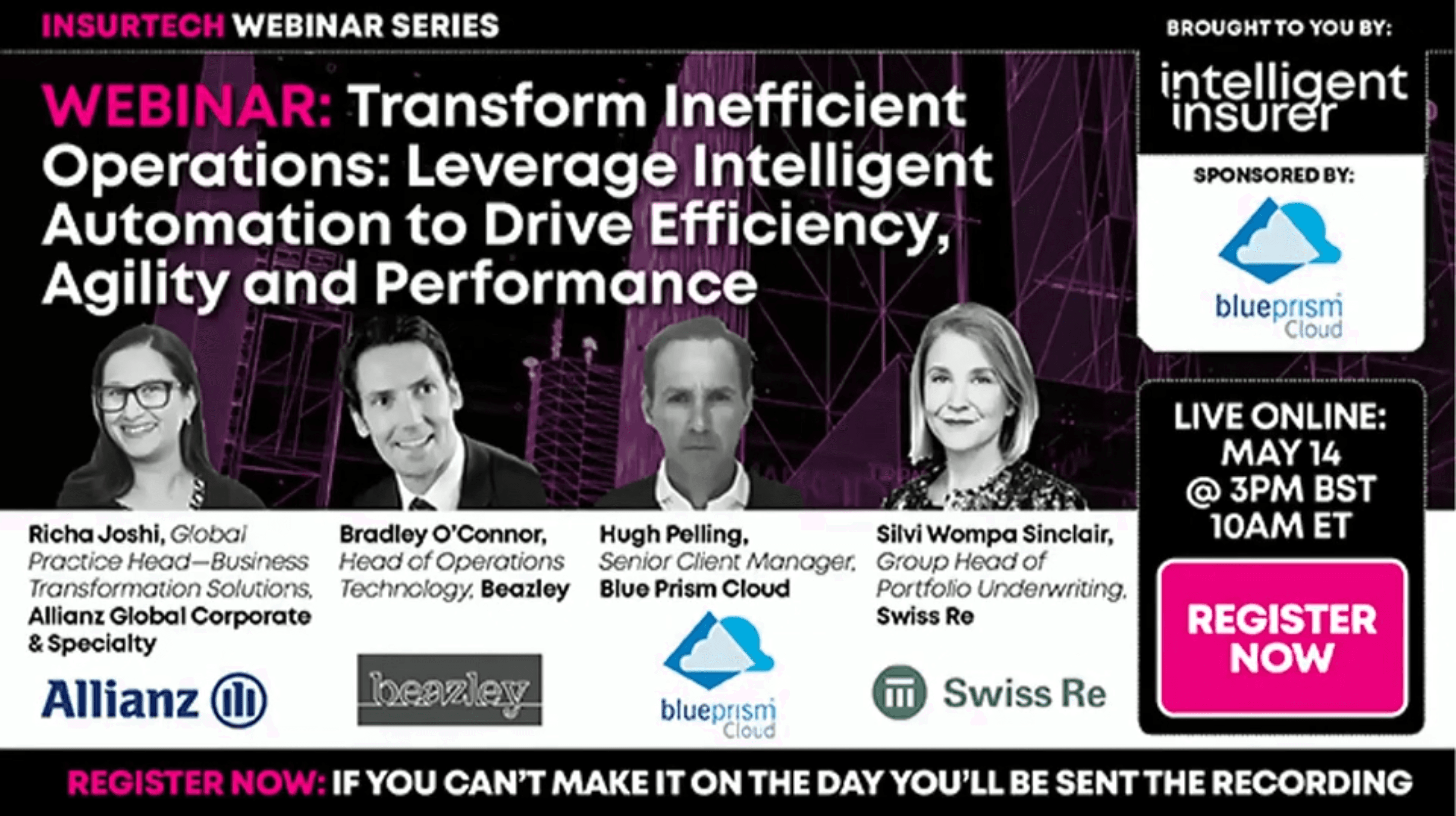 Webinar:Transform Insurance Operations Leverage intelligent automation to drive efficiency, agility and performance