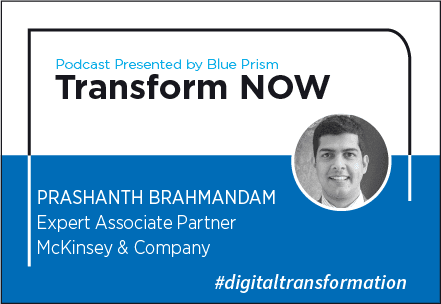 Transform NOW Podcast with Prashanth Brahmandam of McKinsey & Company