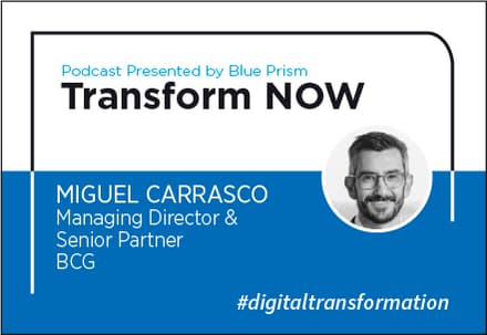 Transform NOW Podcast with Miguel Carrasco of BCG