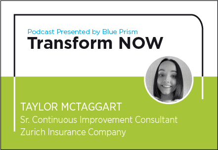 Transform NOW Podcast with Taylor McTaggart of Zurich Insurance Company