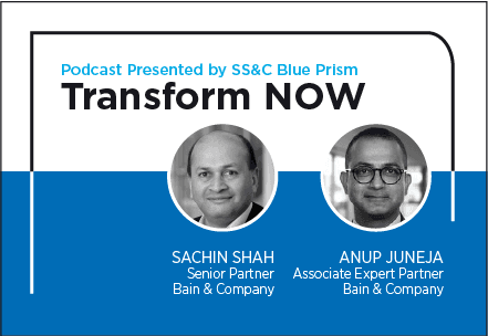 Transform NOW Podcast with Sachin Shah and Anup Juneja of Bain & Company