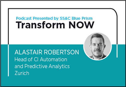 Transform NOW Podcast with Alastair Robertson of Zurich