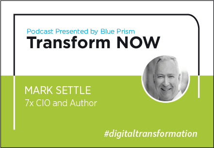 Transform NOW Podcast with 7x CEO and Author Mark Settle